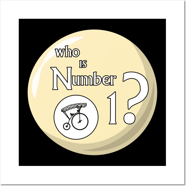 The Prisoner — Who Is Number 1? Wall Art by Phil Tessier